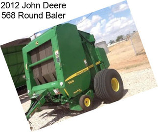 2012 John Deere 568 Round Baler