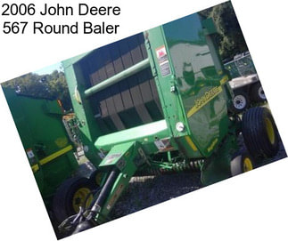 2006 John Deere 567 Round Baler