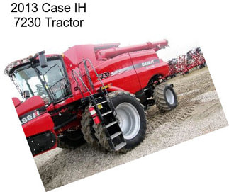 2013 Case IH 7230 Tractor