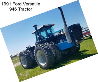 1991 Ford Versatile 946 Tractor