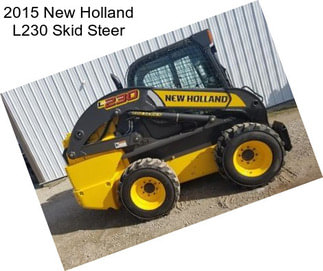 2015 New Holland L230 Skid Steer