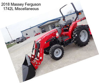 2018 Massey Ferguson 1742L Miscellaneous