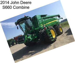 2014 John Deere S660 Combine