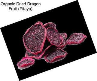 Organic Dried Dragon Fruit (Pitaya)