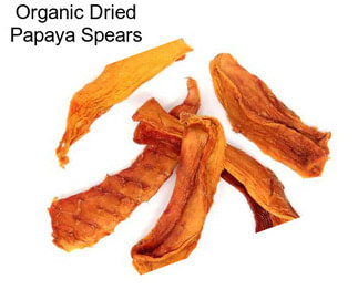 Organic Dried Papaya Spears