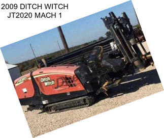 2009 DITCH WITCH JT2020 MACH 1