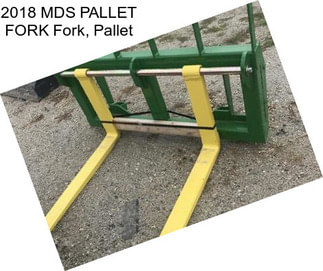 2018 MDS PALLET FORK Fork, Pallet