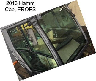 2013 Hamm Cab, EROPS