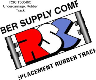 RSC T50046C Undercarriage, Rubber Track