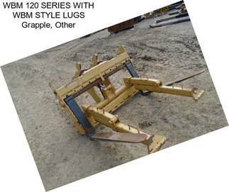 WBM 120 SERIES WITH WBM STYLE LUGS Grapple, Other