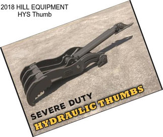 2018 HILL EQUIPMENT HYS Thumb