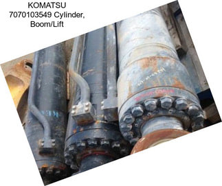 KOMATSU 7070103549 Cylinder, Boom/Lift