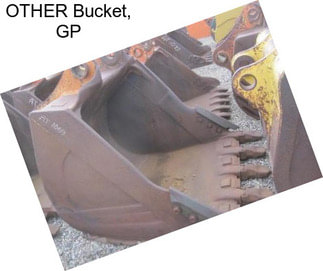 OTHER Bucket, GP