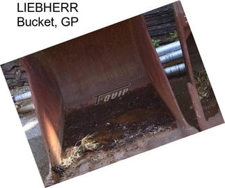 LIEBHERR Bucket, GP