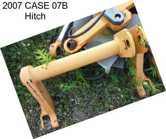 2007 CASE 07B Hitch