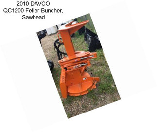 2010 DAVCO QC1200 Feller Buncher, Sawhead