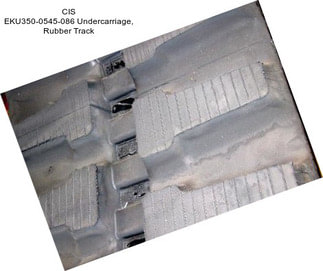 CIS EKU350-0545-086 Undercarriage, Rubber Track