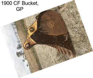 1900 CF Bucket, GP