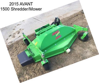 2015 AVANT 1500 Shredder/Mower