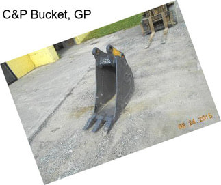 C&P Bucket, GP