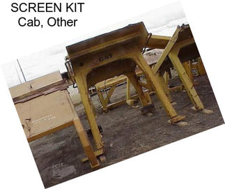 SCREEN KIT Cab, Other