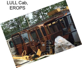 LULL Cab, EROPS