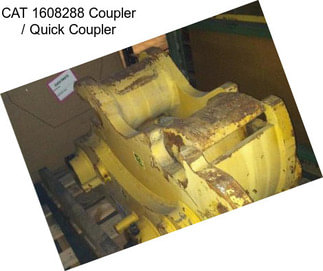 CAT 1608288 Coupler / Quick Coupler