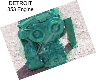 DETROIT 353 Engine