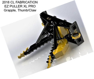 2018 CL FABRICATION EZ PULLER XL PRO Grapple, Thumb/Claw