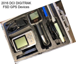 2016 DCI DIGITRAK FSD GPS Devices