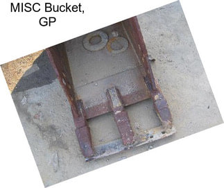 MISC Bucket, GP