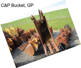 C&P Bucket, GP