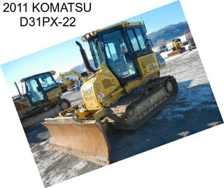 2011 KOMATSU D31PX-22