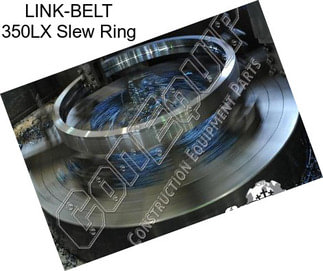 LINK-BELT 350LX Slew Ring