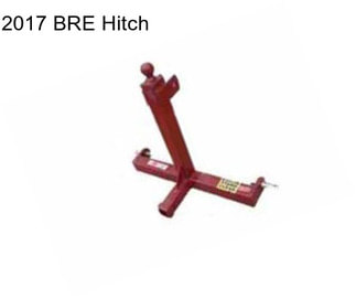 2017 BRE Hitch