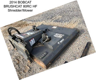 2014 BOBCAT BRUSHCAT 80RC HF Shredder/Mower