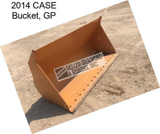 2014 CASE Bucket, GP