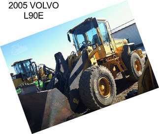 2005 VOLVO L90E