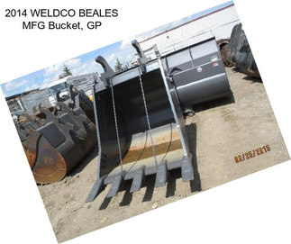 2014 WELDCO BEALES MFG Bucket, GP