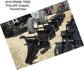 2018 PRIME TREE PULLER Grapple, Thumb/Claw