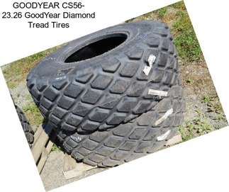 GOODYEAR CS56- 23.26 GoodYear Diamond Tread Tires