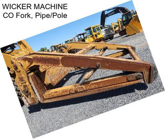 WICKER MACHINE CO Fork, Pipe/Pole