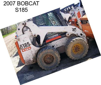 2007 BOBCAT S185