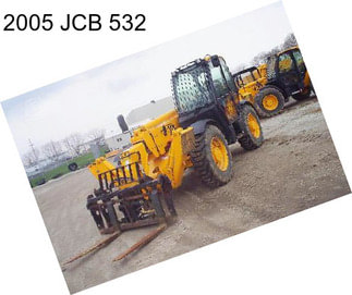 2005 JCB 532