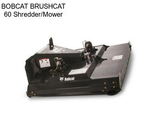 BOBCAT BRUSHCAT 60 Shredder/Mower