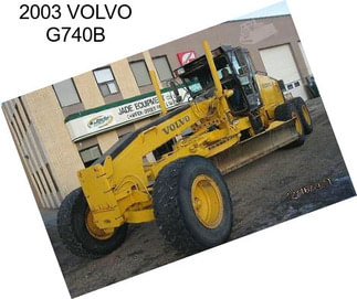 2003 VOLVO G740B