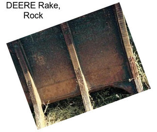 DEERE Rake, Rock