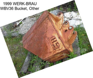 1999 WERK-BRAU WBV36 Bucket, Other