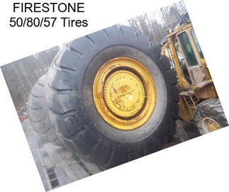 FIRESTONE 50/80/57 Tires