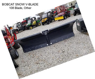 BOBCAT SNOW V-BLADE 108 Blade, Other